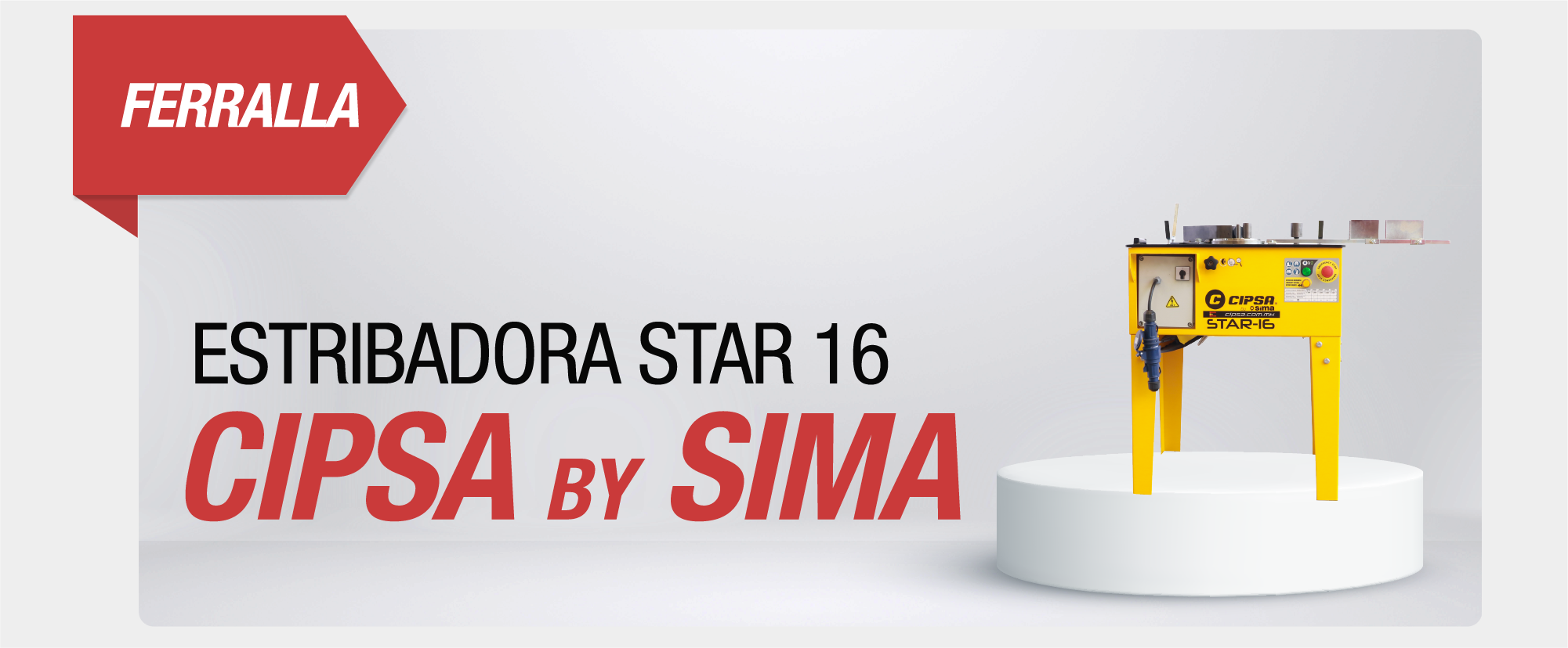 Estribadora Star 16 CIPSA by SIMA - 2026 FER-002